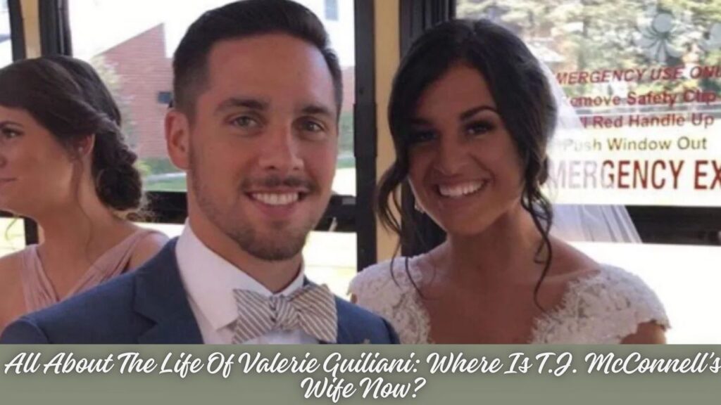 All About The Life Of Valerie Guiliani: Where Is T.J. McConnell’s Wife Now?