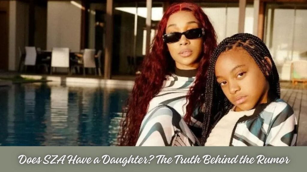 Does SZA Have a Daughter? The Truth Behind the Rumor