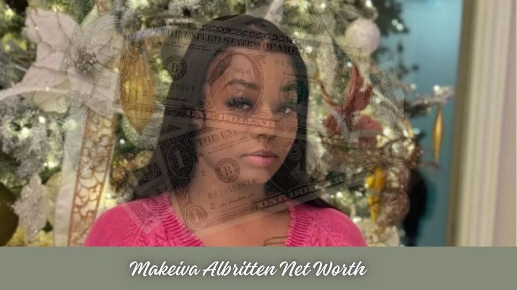 Makeiva Albritten Net Worth