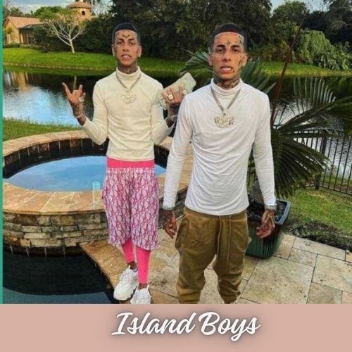 Who are Island Boys?