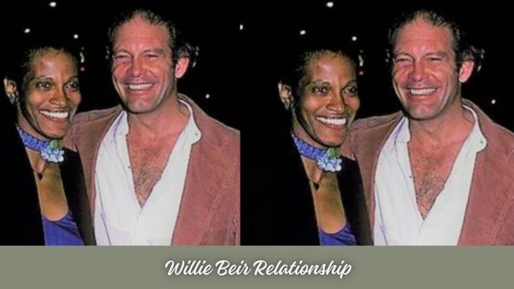 Willie Beir Relationship