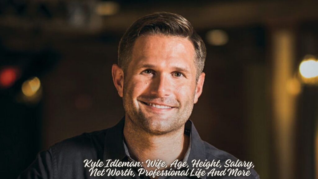 Kyle Idleman: Wife, Age, Height, Salary, Net Worth, Professional Life And More