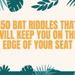 150 Bat Riddles That Will Keep You on the Edge of Your Seat