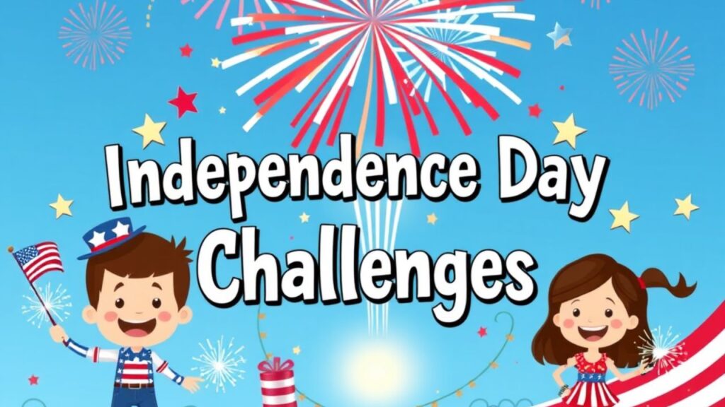 🎇 Independence Day Challenges 🎇