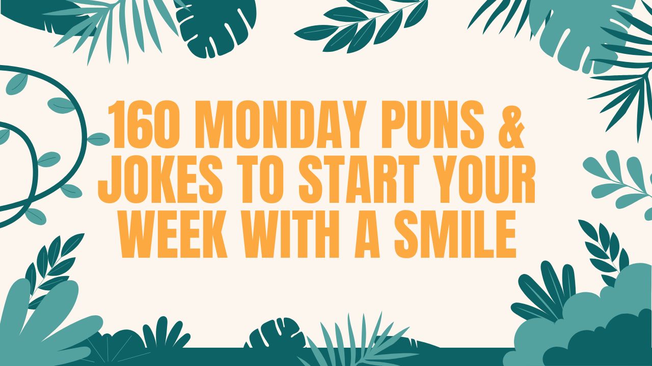 160 Monday Puns & Jokes to Start Your Week with a Smile